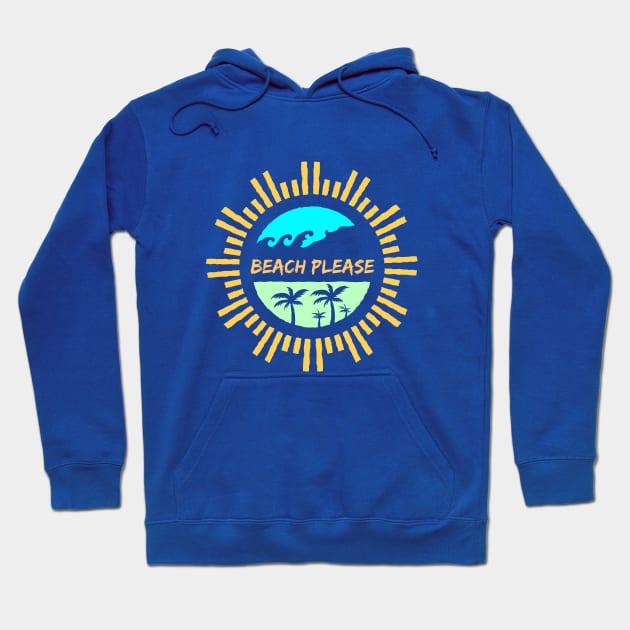 Beach Please rad Hoodie by rojakdesigns